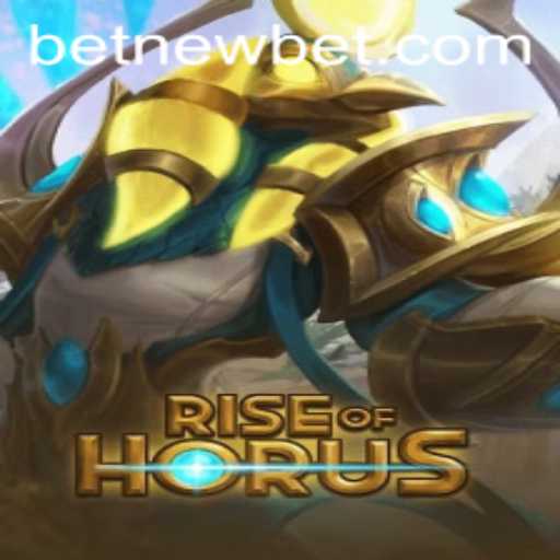 RiseofHorus: A Comprehensive Guide to the NewBet Game Sensation